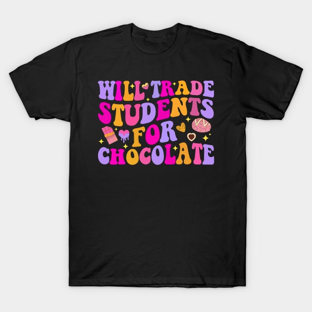 Groovy Design Will Trade Students For Chocolate Teacher T-Shirt by Neldy